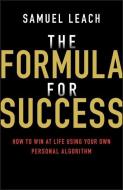 The Formula for Success di Samuel Leach edito da John Wiley and Sons Ltd