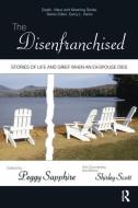 The Disenfranchised di Peggy Sapphire, Shirley Scott edito da Baywood Publishing Company Inc
