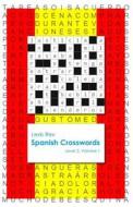Spanish Crosswords: Level 2 di Lexis Rex edito da Lexis Rex Language Books