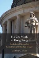 Ho Chi Minh In Hong Kong di Geoffrey C. Gunn edito da Cambridge University Press