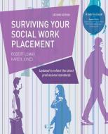 Surviving your Social Work Placement di Karen Jones, Robert Lomax edito da Macmillan Education UK