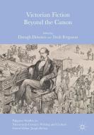 Victorian Fiction Beyond the Canon edito da Palgrave Macmillan