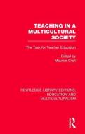 Teaching In A Multicultural Society edito da Taylor & Francis Ltd