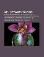 NFL Network shows di Books Llc edito da Books LLC, Reference Series