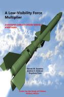 A Low-Visibility Force Multiplier di National Defense University edito da Lulu.com