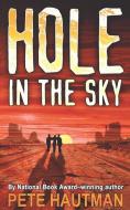 Hole in the Sky di Pete Hautman edito da Simon Pulse