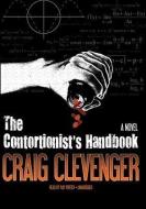 The Contortionist's Handbook di Craig Clevenger edito da Blackstone Audiobooks