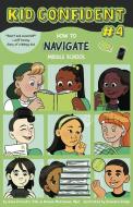 How To NAVIGATE Middle School di Anna Pozzatti, Bonnie Massimino, DeAndra Hodge edito da American Psychological Association