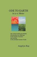 Ode to Earth in 9-11 Meter di Angelyn Ray edito da Createspace