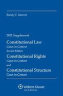 Recent Developments in Constitutional Law, Second Edition, 2013 Supplement di Barnett, Randy E. Barnett, Howard E. Katz edito da ASPEN PUBL