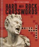 Hard as a Rock Crosswords: Quite Hard Indeed di Stanley Newman edito da PUZZLEWRIGHT