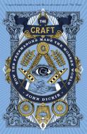 The Craft di John Dickie edito da Hodder And Stoughton Ltd.