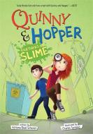 Partners in Slime (Quinny & Hopper, Book 2) di Adriana Brad Schanen edito da DISNEY-HYPERION