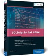 SQLScript for SAP HANA di Jörg Brandeis edito da Rheinwerk Verlag GmbH