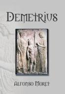 Demetrius di Alfonso Moret edito da Xlibris