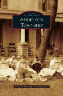 Anderson Township di Anderson Township Historical Society edito da ARCADIA PUB (SC)