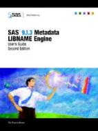Sas(r) 9.1.3 Metadata Libname Engine di Sas Institute edito da Sas Publishing