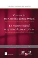Overuse in the Criminal Justice System di Piet Hein van Kempen edito da Intersentia