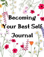 Becoming Your Best Self Journal di Michelle Mood edito da Amplitudo LTD
