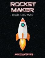 Printable Cutting Practice (Rocket Maker) di James Manning edito da Craft Projects for Kids