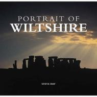 Portrait Of Wiltshire di Steve Day edito da Halsgrove