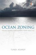 Ocean Zoning di Tundi Agardy edito da Taylor & Francis Ltd