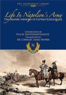 Life in Napoleon's Army di Elzear Blaze edito da Pen & Sword Books Ltd