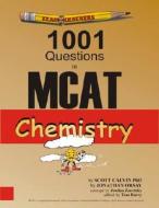 Examkrackers 1001 Questions in MCAT Chemistry di Scott Calvin edito da Osote Publishing