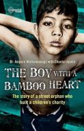 The Boy With A Bamboo Heart di Amporn Wathanavongs, Chantal Jauvin edito da Maverick House