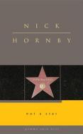 Not a Star di Nick Hornby edito da GEMMA OPEN DOOR
