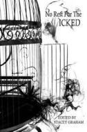 No Rest for the Wicked di Jeffery Ryan Long, Gill Hoffs edito da Rainstorm Press