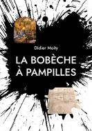 La bobèche à pampilles di Didier Moity edito da Books on Demand