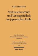 Verbraucherschutz Und Vertragsfreiheit Im Japanischen Recht di Marc Dernauer edito da Mohr Siebeck