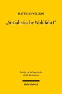 Sozialistische Wohlfahrt di Matthias Willing edito da Mohr Siebeck GmbH & Co. K