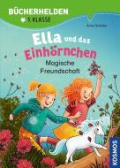 Ella und das Einhörnchen, Bücherhelden 1. Klasse, Magische Freundschaft di Anne Scheller edito da Franckh-Kosmos