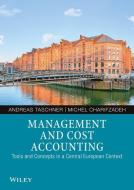 Management and Cost Accounting di Andreas Taschner, Michel Charifzadeh edito da Wiley VCH Verlag GmbH