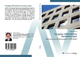 Vergabe öffentlicher Bauleistungen di Michael Werner edito da AV Akademikerverlag