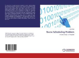 Nurse Scheduling Problem di Erjon Duka edito da LAP Lambert Academic Publishing