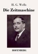 Die Zeitmaschine di H. G. Wells edito da Hofenberg