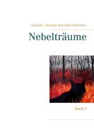 Nebelträume di Claudia J. Schulze, Anke Hartmann edito da Books on Demand