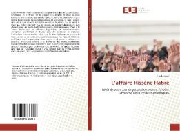 L'affaire Hissène Habré di Gaelle Foret edito da Editions universitaires europeennes EUE