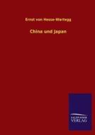 China und Japan di Ernst Von Hesse-Wartegg edito da TP Verone Publishing