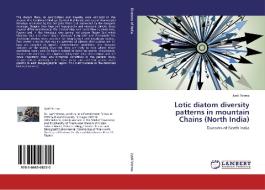Lotic diatom diversity patterns in mountain Chains (North India) di Jyoti Verma edito da LAP Lambert Academic Publishing