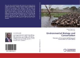 Environmental Biology and Conservation di Jenesio Kinyamario, Evans Mwangi edito da LAP Lambert Academic Publishing