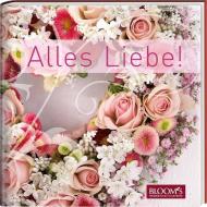 Alles Liebe! edito da Blooms GmbH