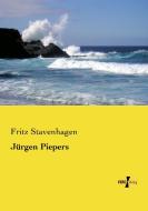 Jürgen Piepers di Fritz Stavenhagen edito da Vero Verlag