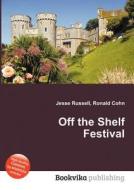 Off The Shelf Festival edito da Book On Demand Ltd.