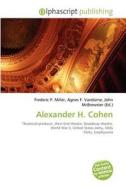 Alexander H. Cohen edito da Betascript Publishing
