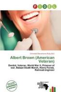 Albert Brown (american Veteran) edito da Fidel