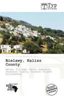 Bielawy, Kalisz County edito da Crypt Publishing